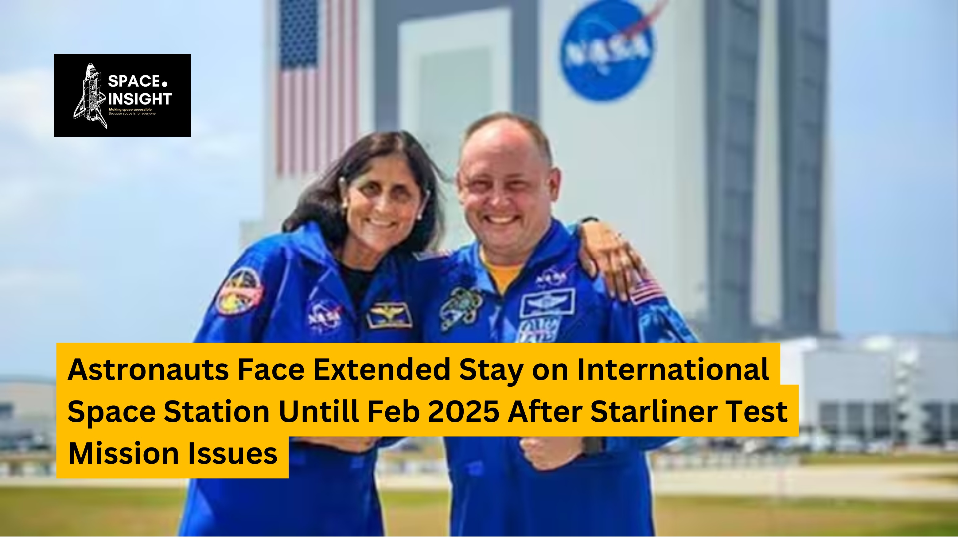 Astronauts Face Extended Stay on International Space Station Untill Feb 2025 After Starliner Test Mission Issues.jpg