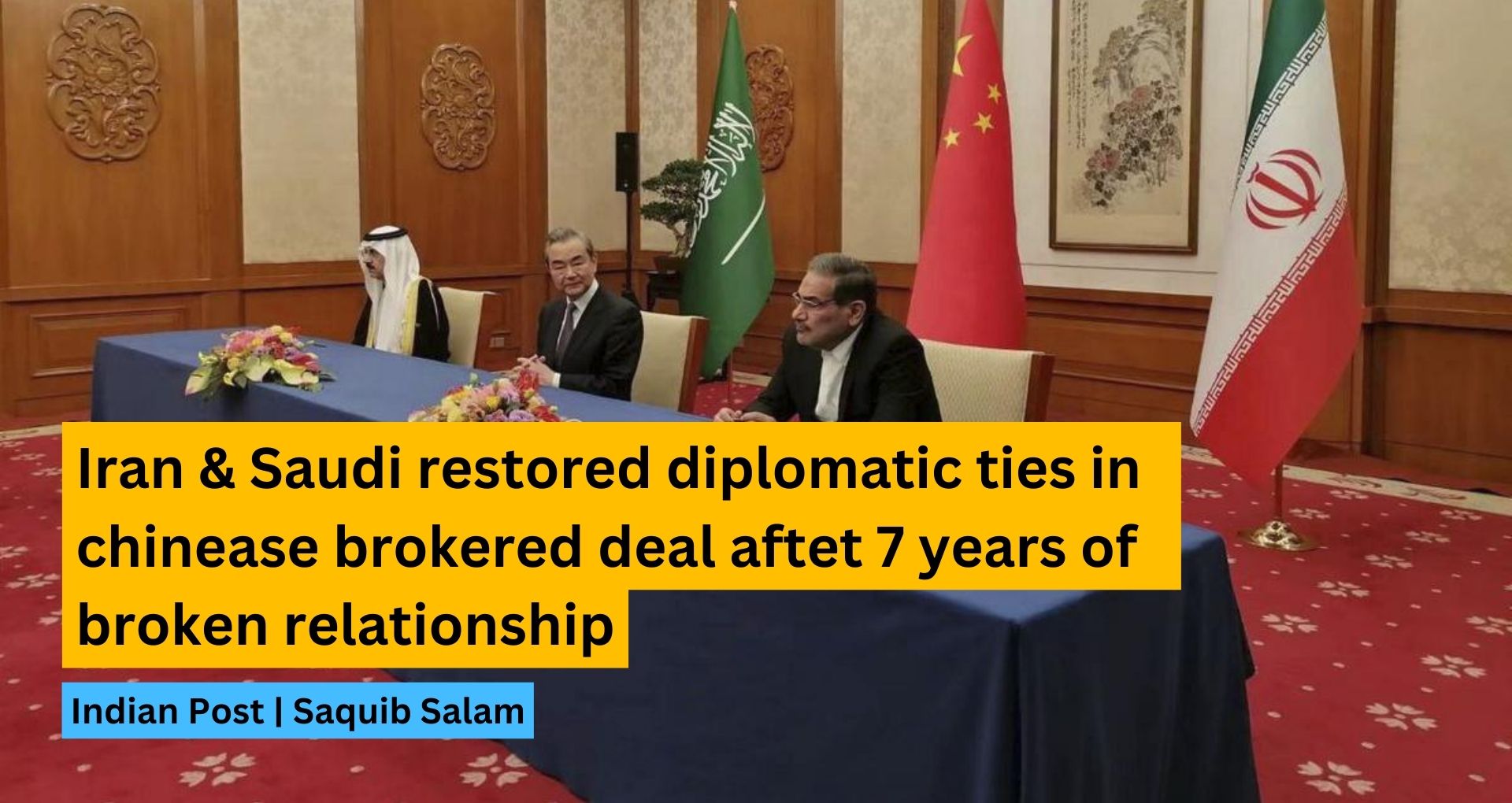 IRan & Saudi restored diplomatic ties in chinease brokered deal aftet 7 years of broken relationship.jpg